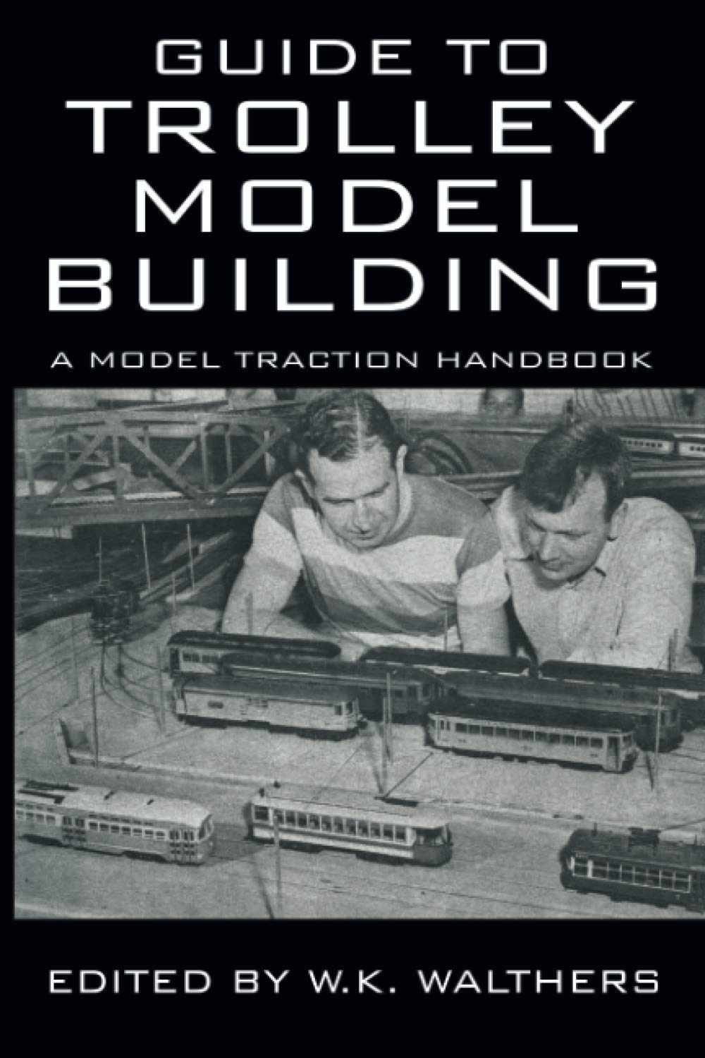Guide to Trolley Model Building,Used