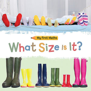 My First Maths: What Size Is It?