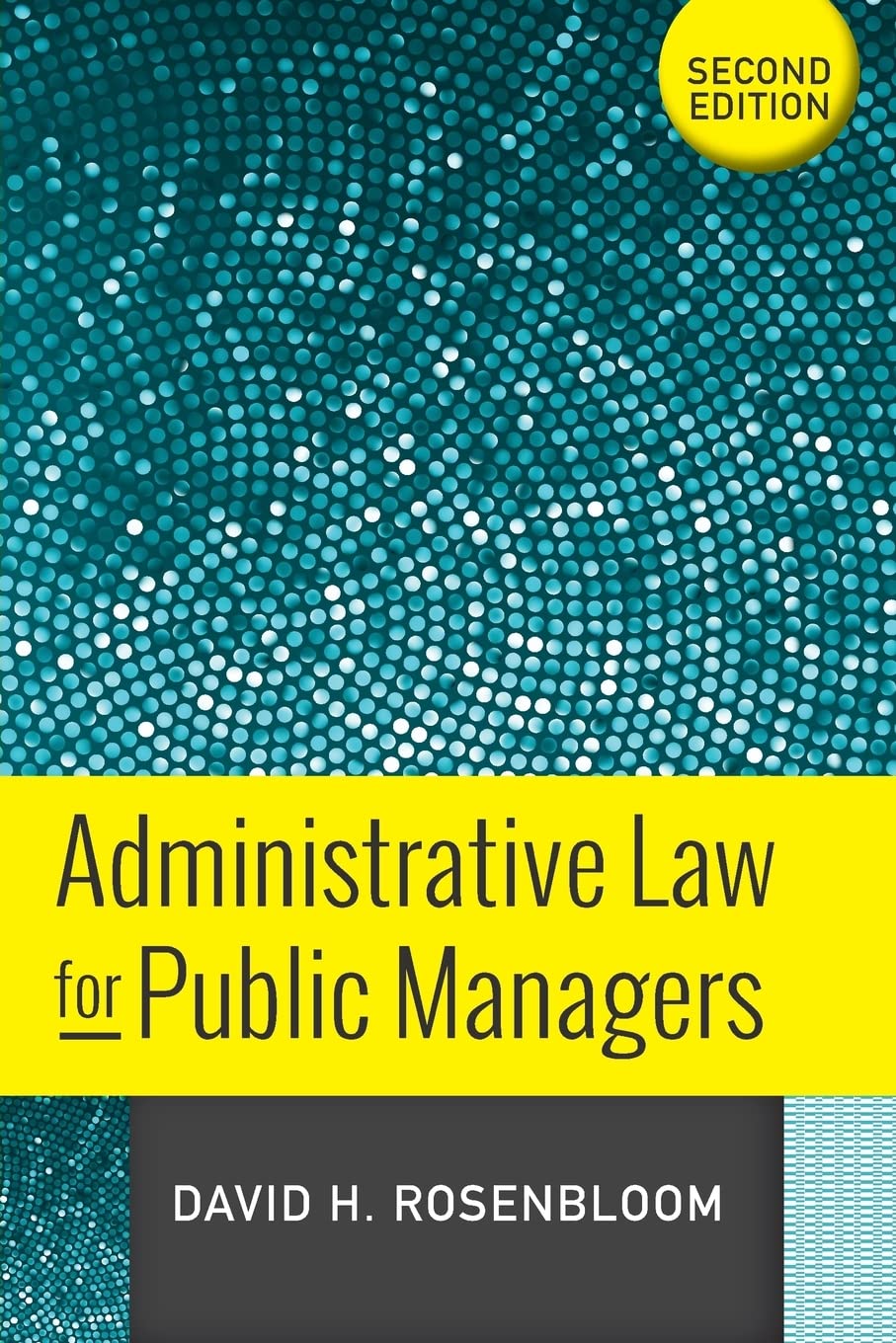 Administrative Law For Public Managers,Used
