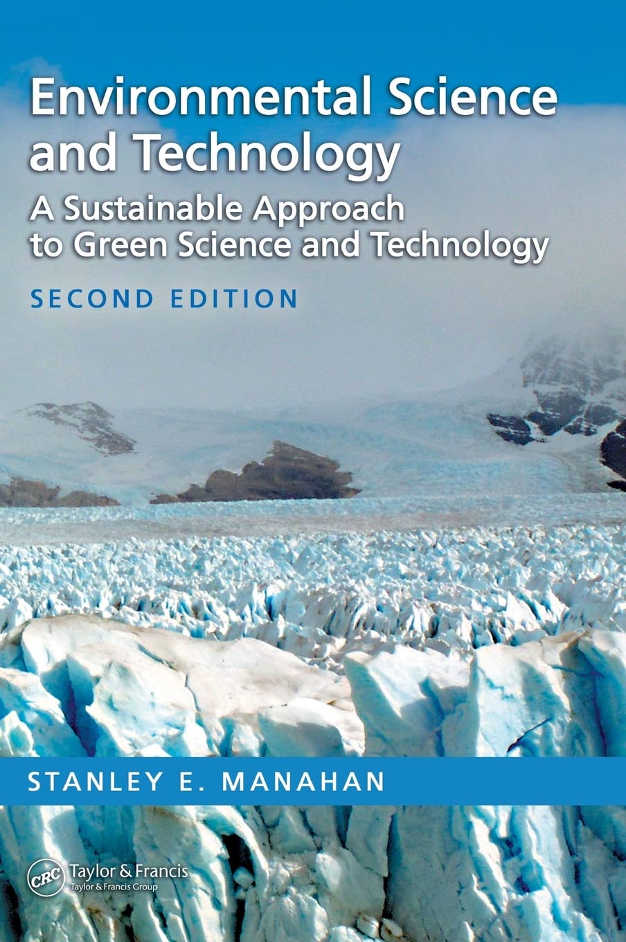 Environmental Science and Technology: A Sustainable Approach to Green Science and Technology, Second Edition,Used