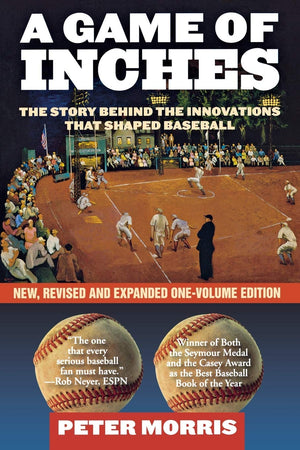 A Game of Inches: The Stories Behind the Innovations That Shaped Baseball,Used