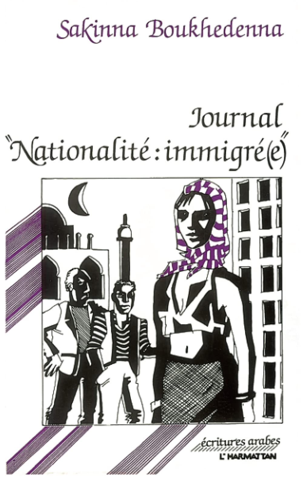 Journal : Nationalit : immigre'' (French Edition),New