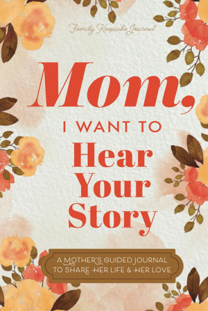 Mom, I Want to Hear Your Story: A Mothers Guided Journal To Share Her Life & Her Love (Hear Your Story Books),Used