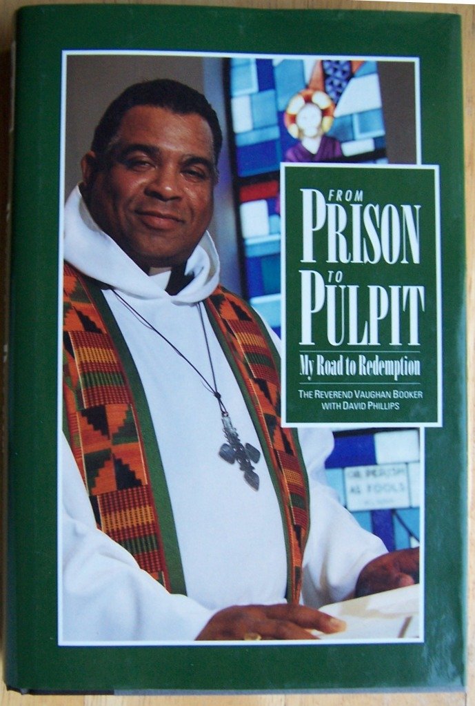 From Prison To Pulpit: My Road To Redemption