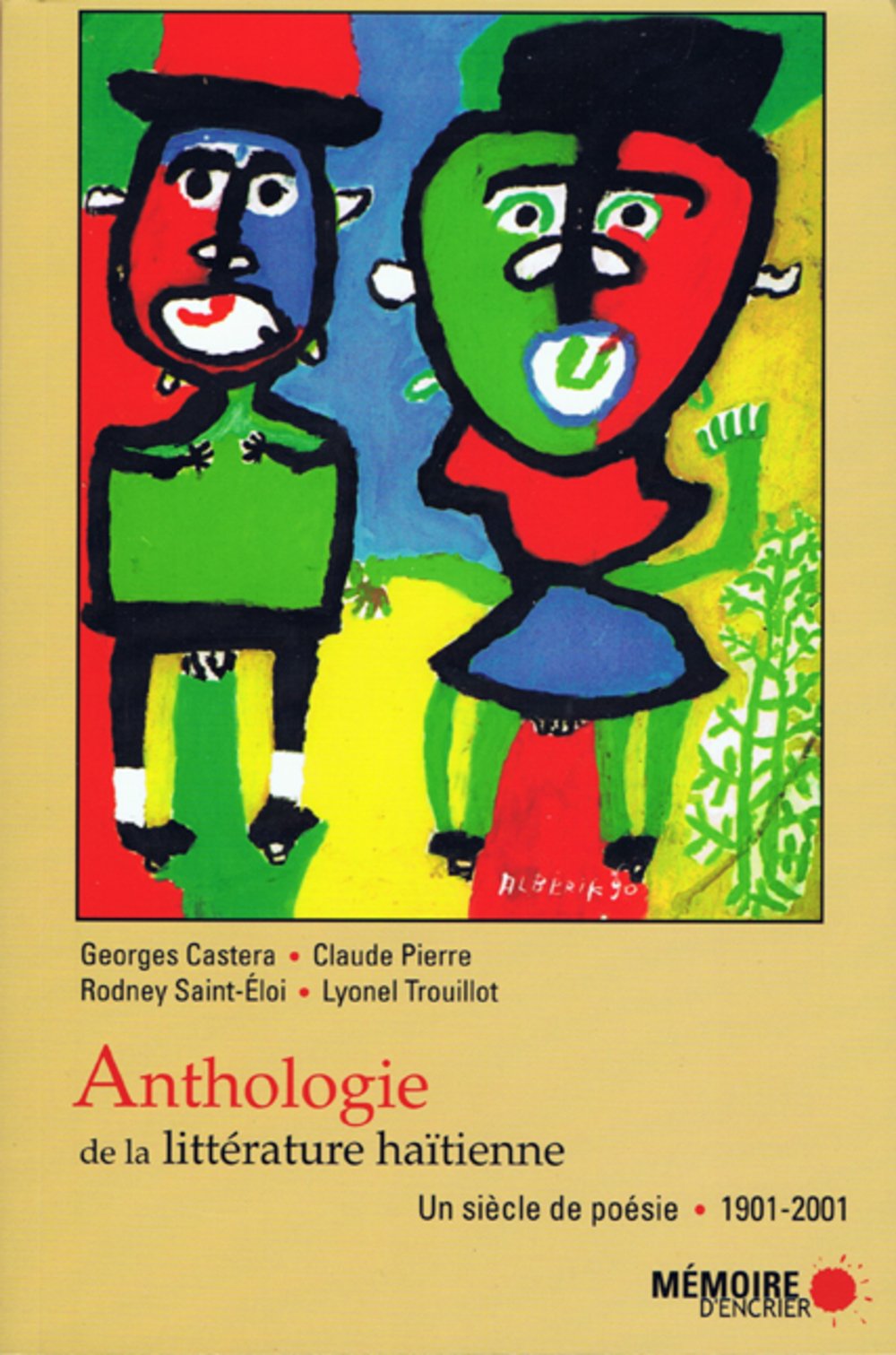 Anthologie de la littrature hatienne. Un sicle de posie. 19012001 (French Edition),Used