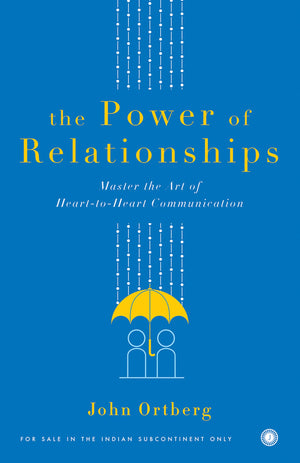 The Power Of Relationships