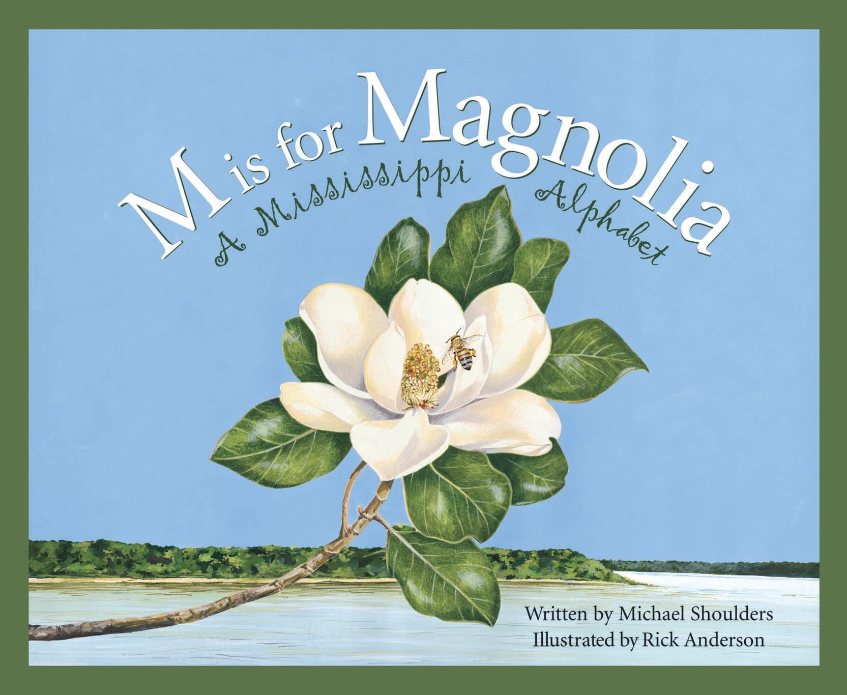 M Is For Magnolia: A Mississippi Alphabet Book (Discover America State by State),Used