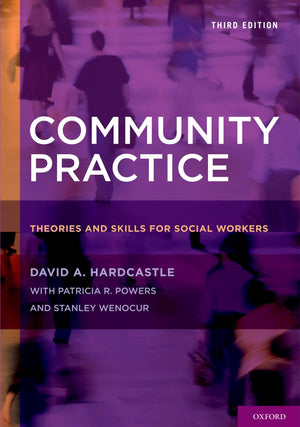 Community Practice: Theories and Skills for Social Workers,Used