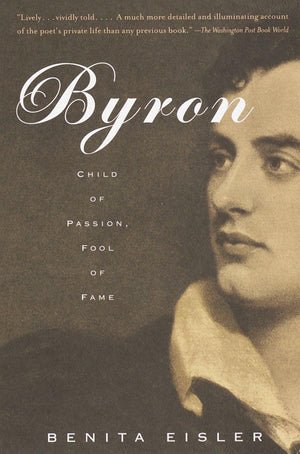 Byron: Child Of Passion, Fool Of Fame,Used