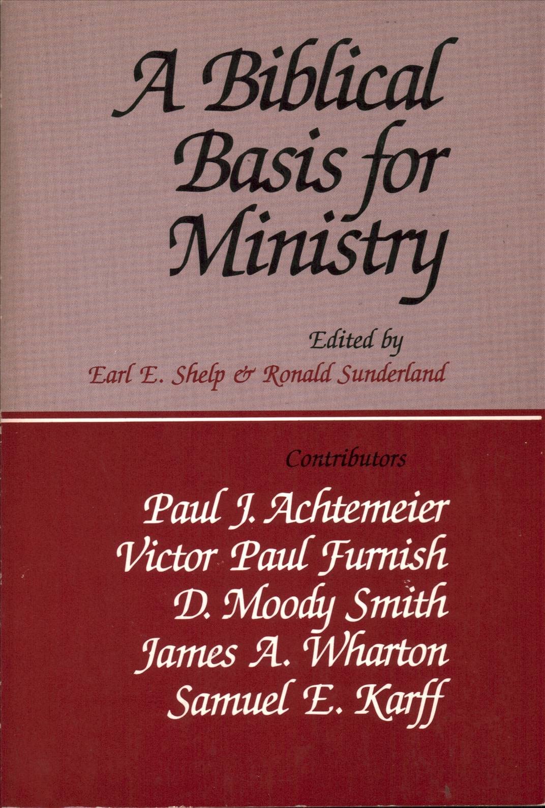 A Biblical basis for ministry,Used