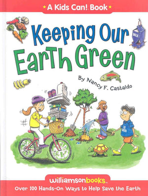 Keeping Our Earth Green (Kids Can),Used