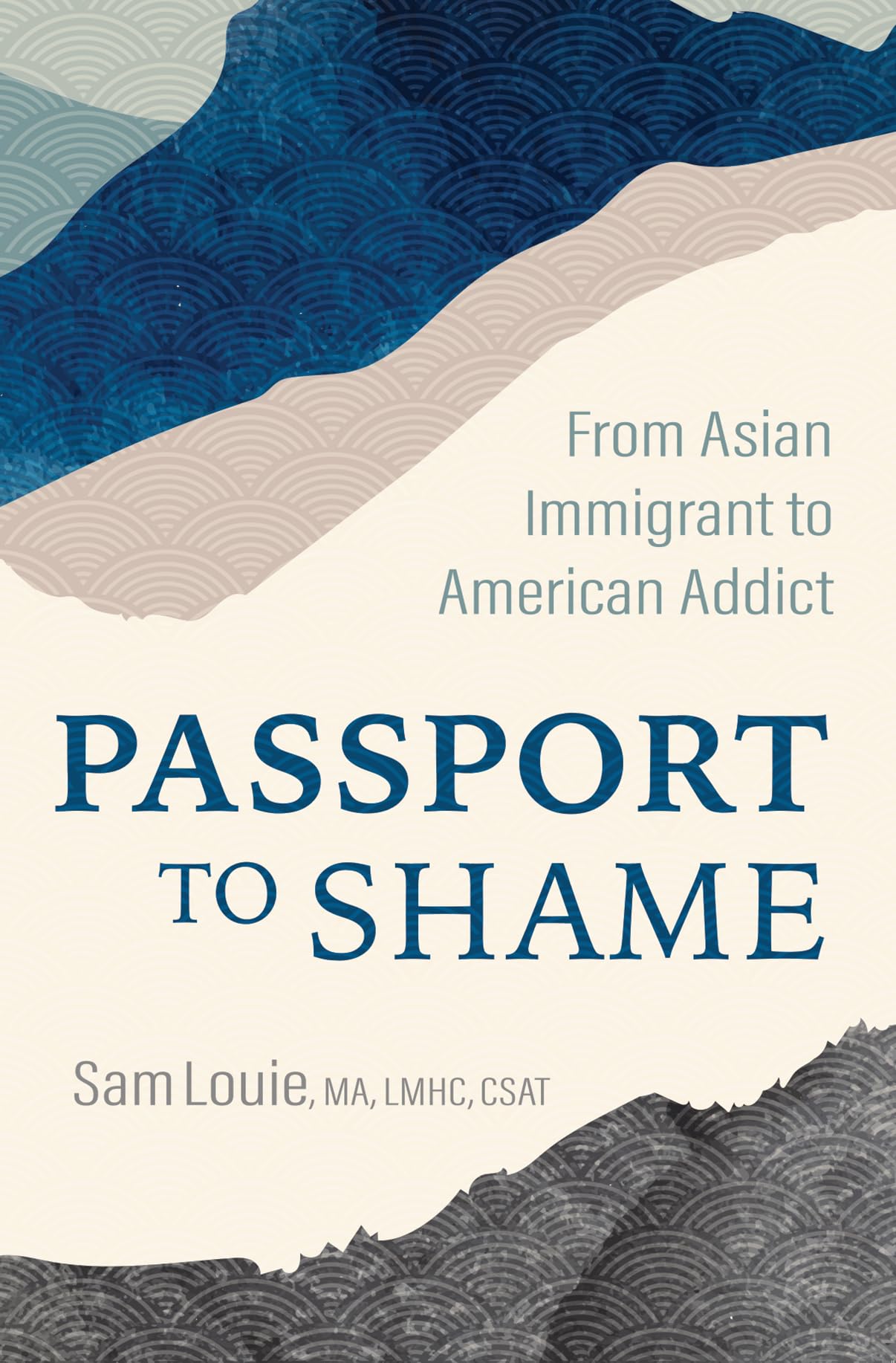 Passport to Shame: From Asian Immigrant to American Addict,New