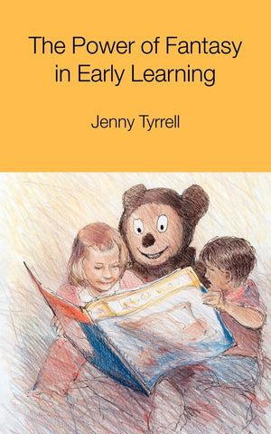 The Power of Fantasy in Early Learning,New