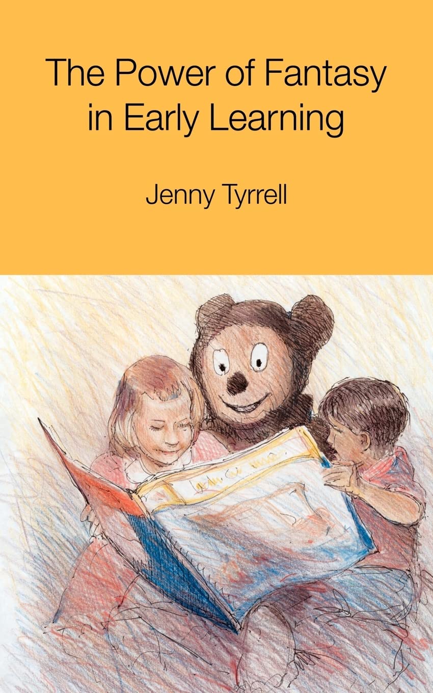 The Power of Fantasy in Early Learning,New