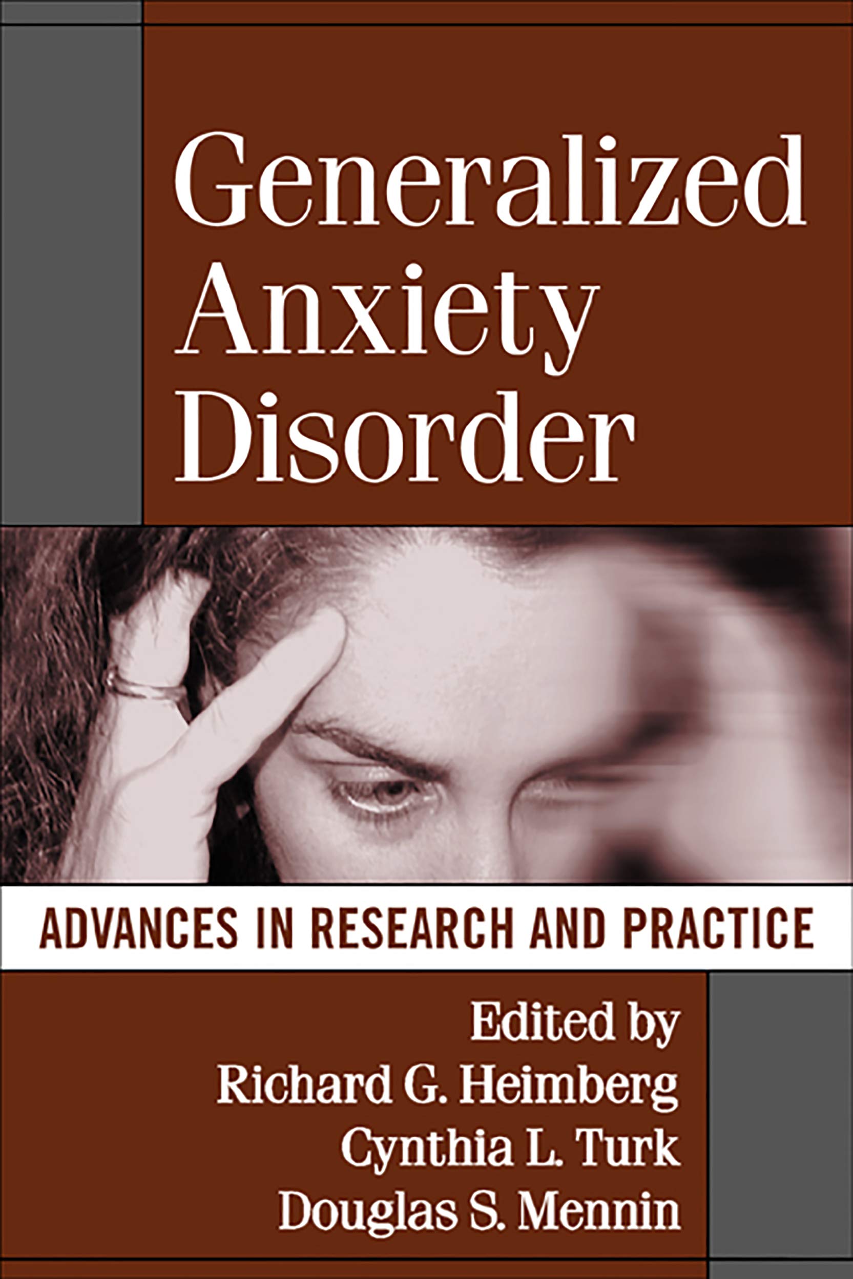 Generalized Anxiety Disorder: Advances in Research and Practice,Used