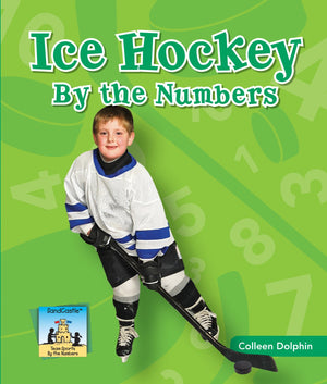 Ice Hockey by the Numbers (Team Sports by the Numbers),Used