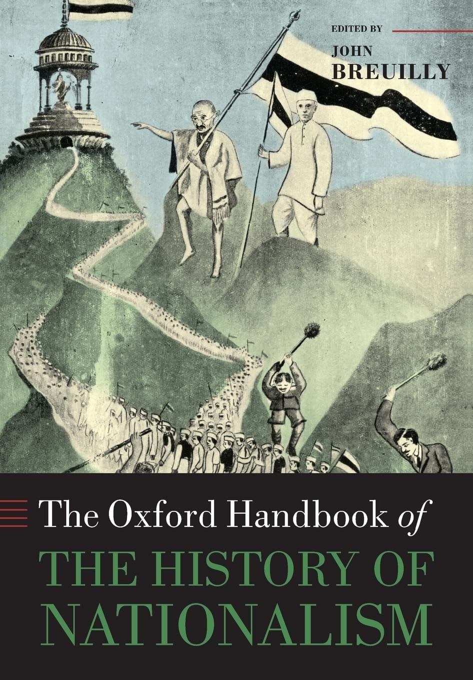 The Oxford Handbook of the History of Nationalism (Oxford Handbooks),Used
