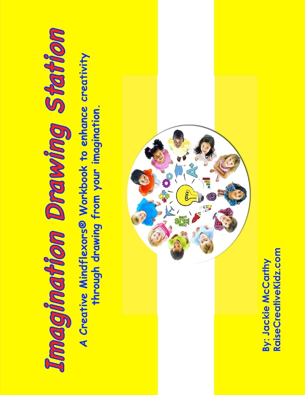 Imagination Drawing Station: A Workbook Based on the Torrance Tests of Creative Thinking,Used