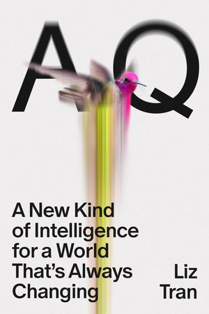 Aq: A New Kind Of Intelligence For A World ThatS Always Changing