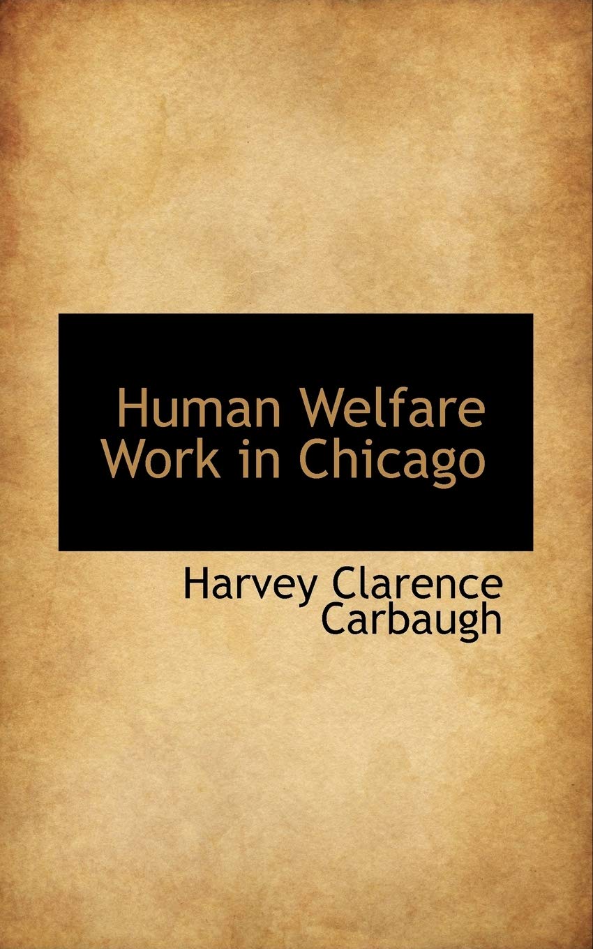 Human Welfare Work in Chicago,Used