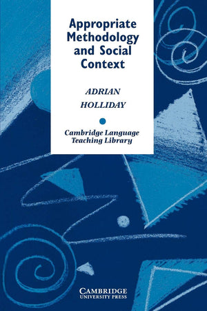 Appropriate Methodology and Social Context (Cambridge Language Teaching Library),Used