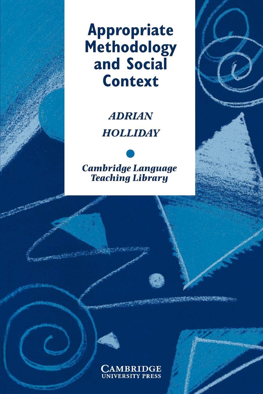 Appropriate Methodology and Social Context (Cambridge Language Teaching Library),Used