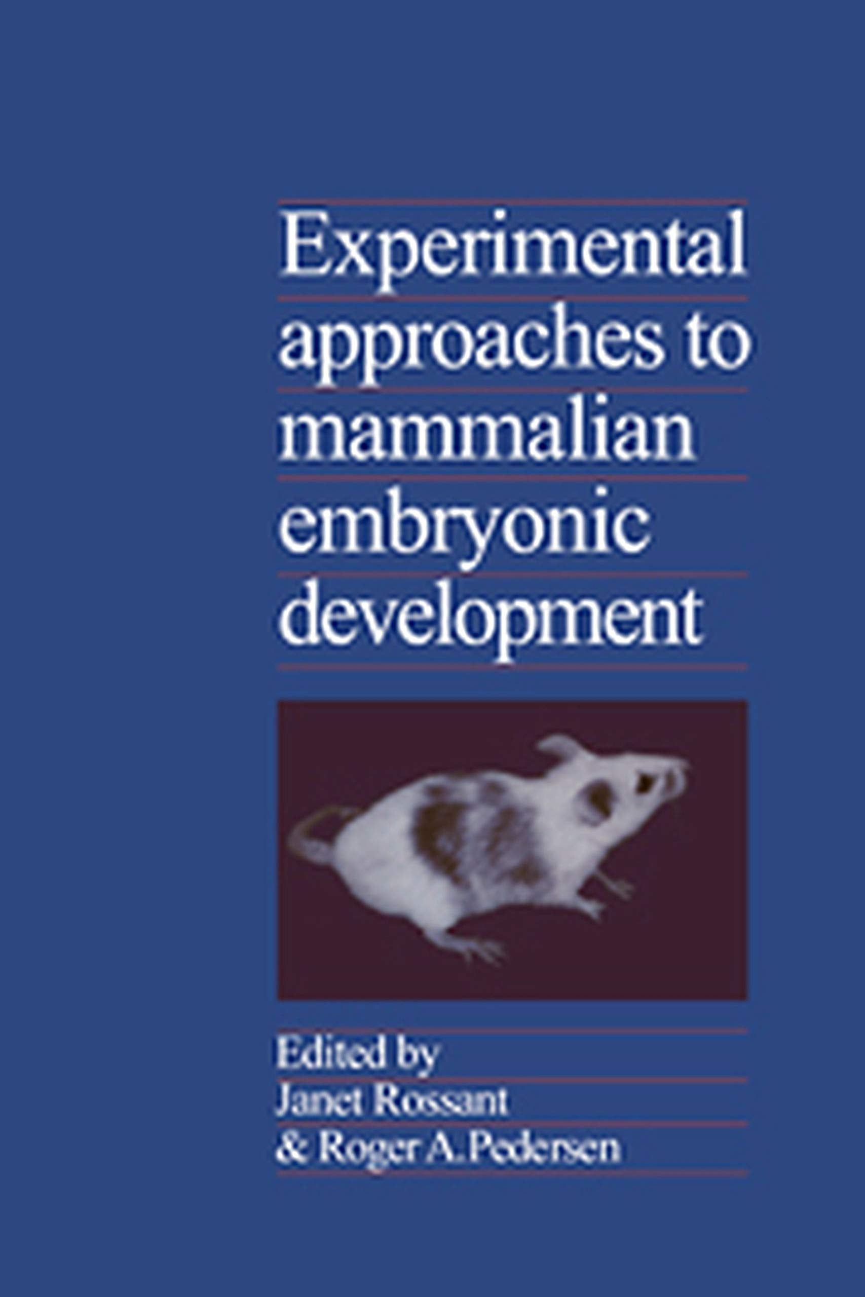 Experimental Approaches to Mammalian Embryonic Development,Used