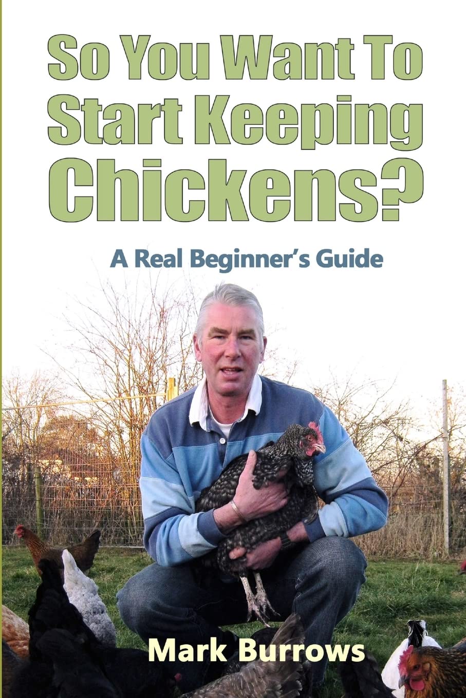 So You Want To Start Keeping Chickens?,Used