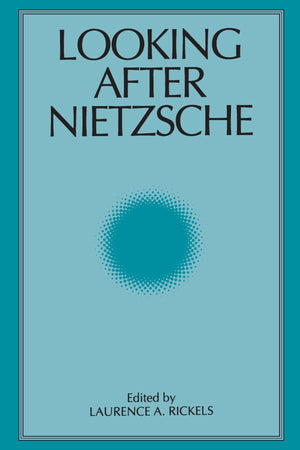 Looking After Nietzsche (Suny Series, Intersections: Philosophy And Critical Theory),New