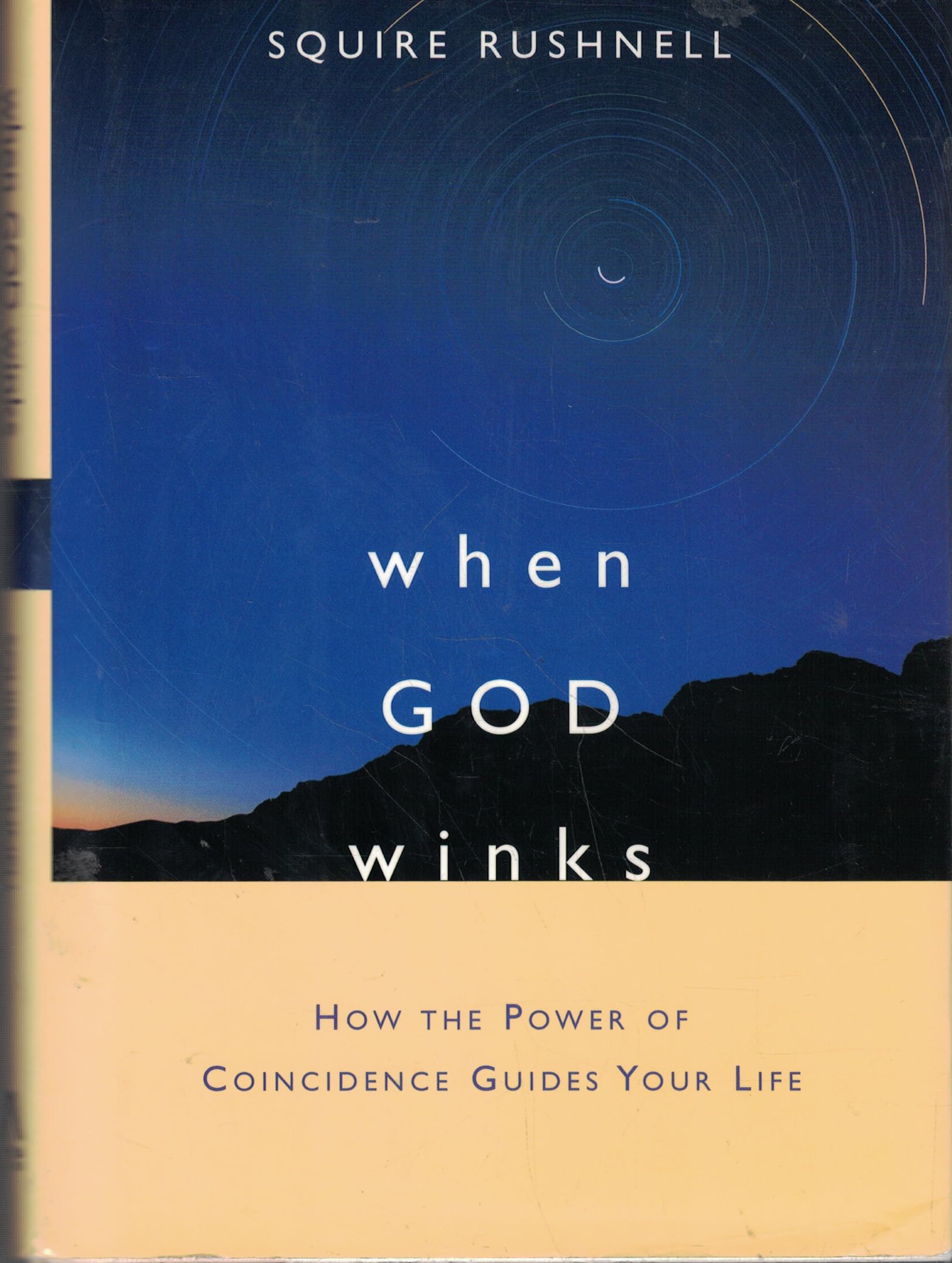 When God Winks: How the Power of Coincidence Guides Your Life (1) (The Godwink Series),New