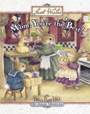 Mom, You'Re The Best! (Sweet Wishes),New