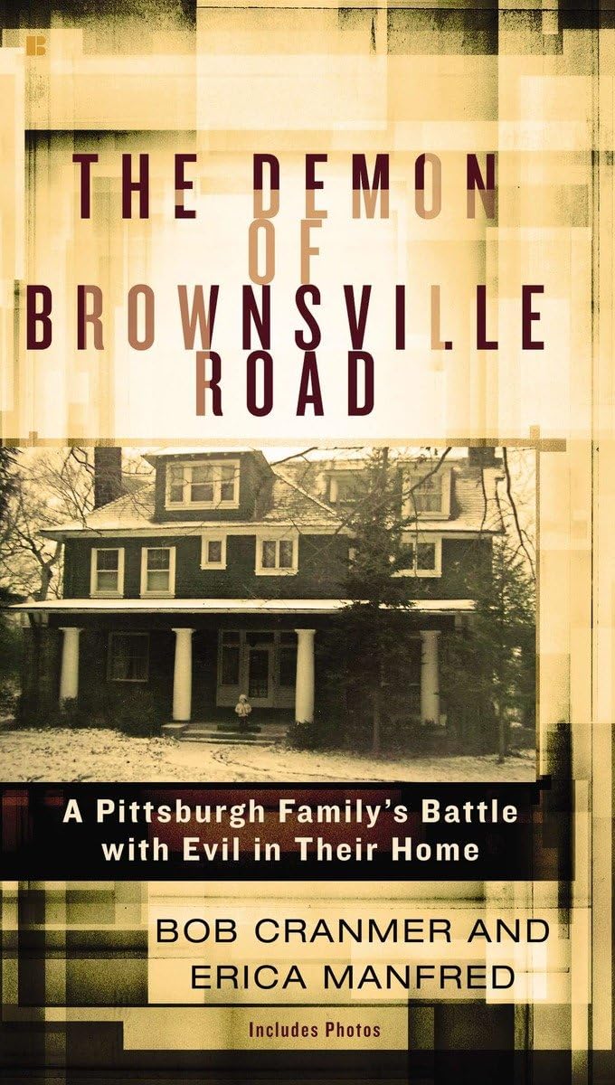 The Demon of Brownsville Road: A Pittsburgh Familys Battle with Evil in Their Home,Used
