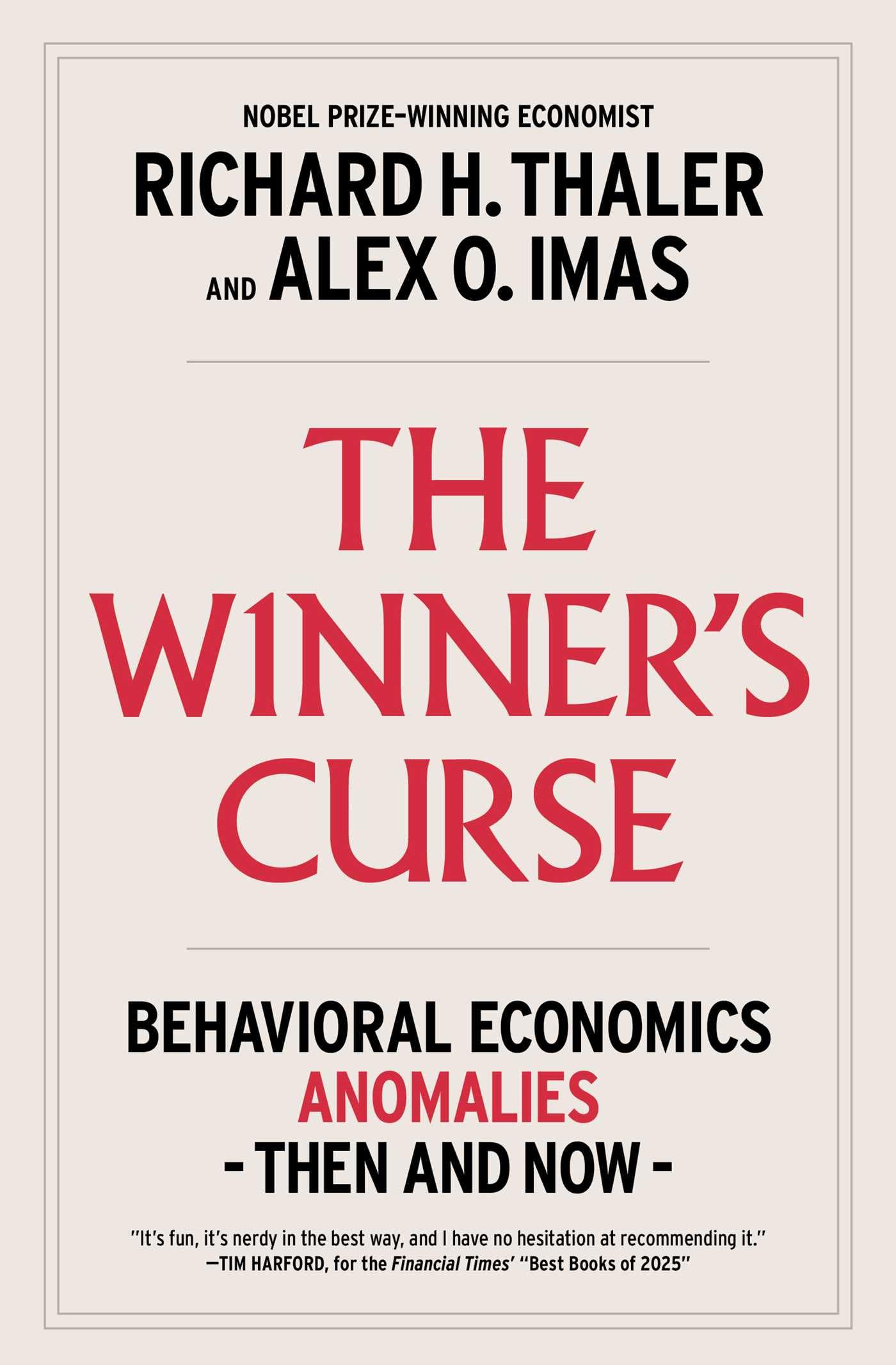 The WinnerS Curse: Behavioral Economics Anomalies, Then And Now