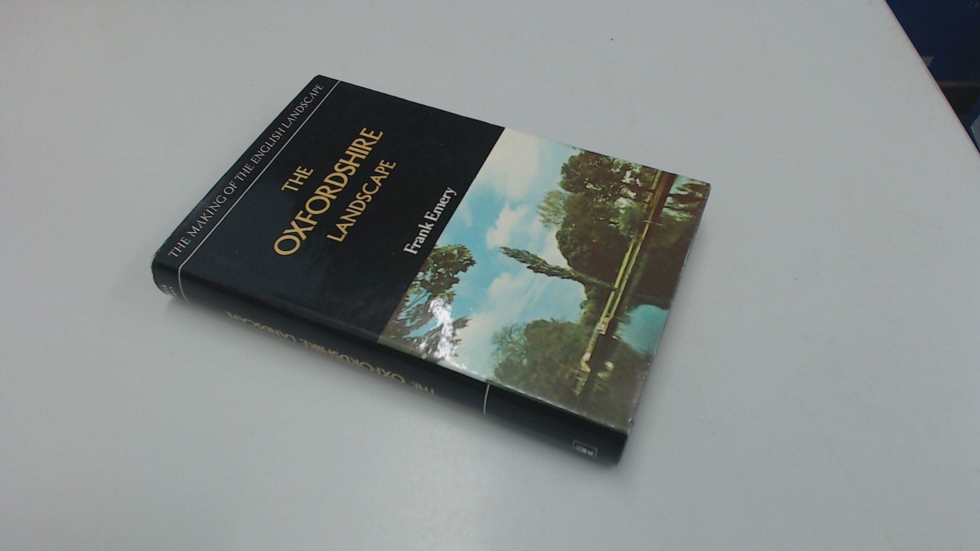 The Oxfordshire landscape (The Making of the English landscape)