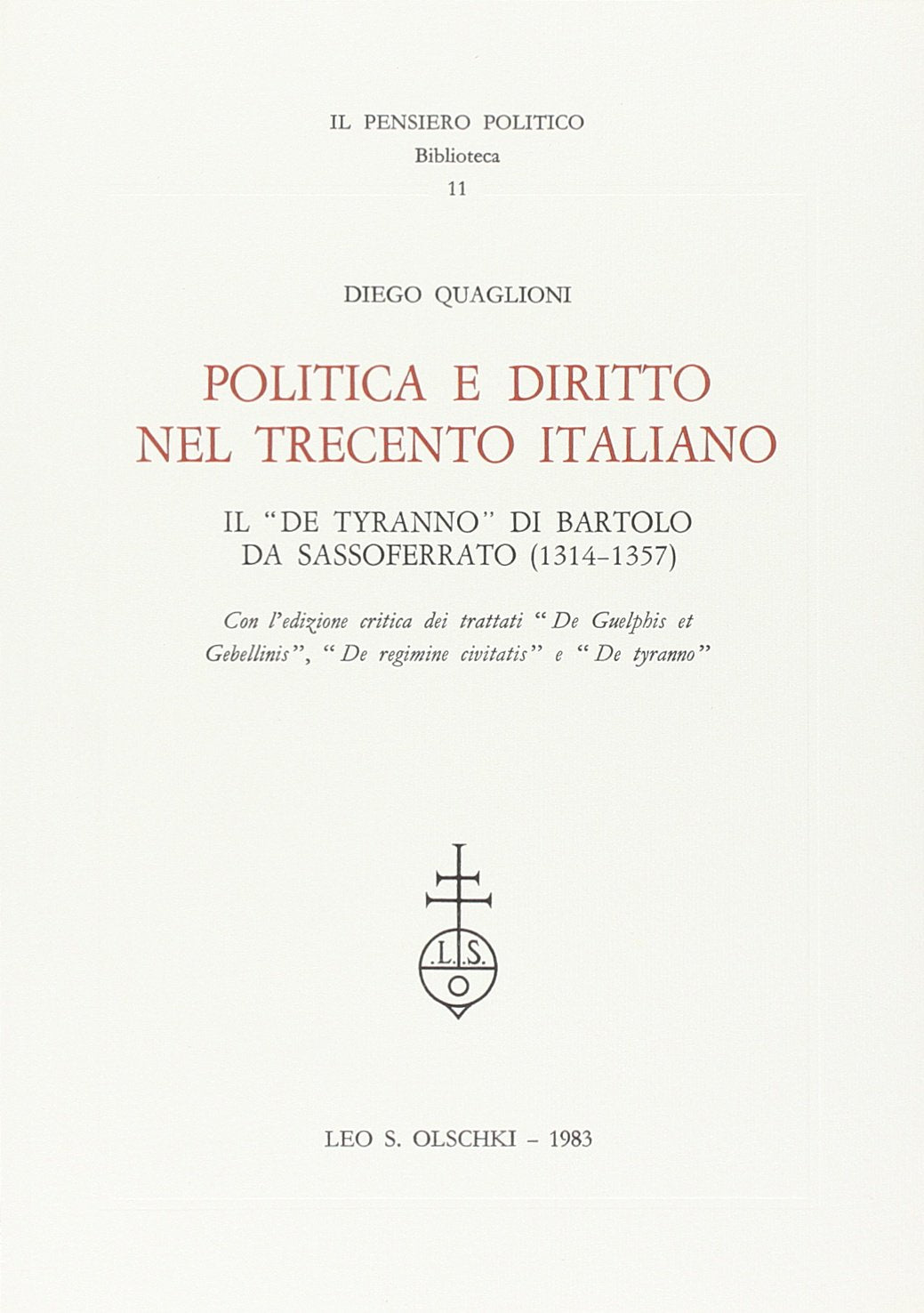 POLITICA E DIRITTO NEL TRECENTO ITALIANO,Used