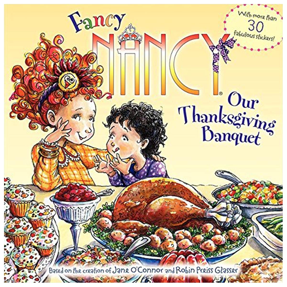 Fancy Nancy: Our Thanksgiving Banquet: With More Than 30 Fabulous Stickers!,Used