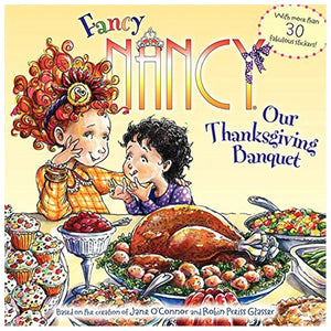 Fancy Nancy: Our Thanksgiving Banquet: With More Than 30 Fabulous Stickers!,Used
