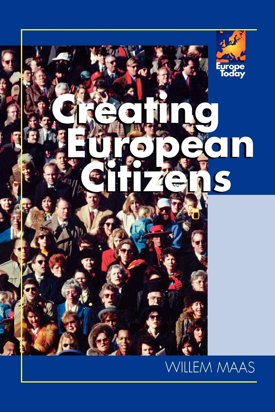 Creating European Citizens (Europe Today),New