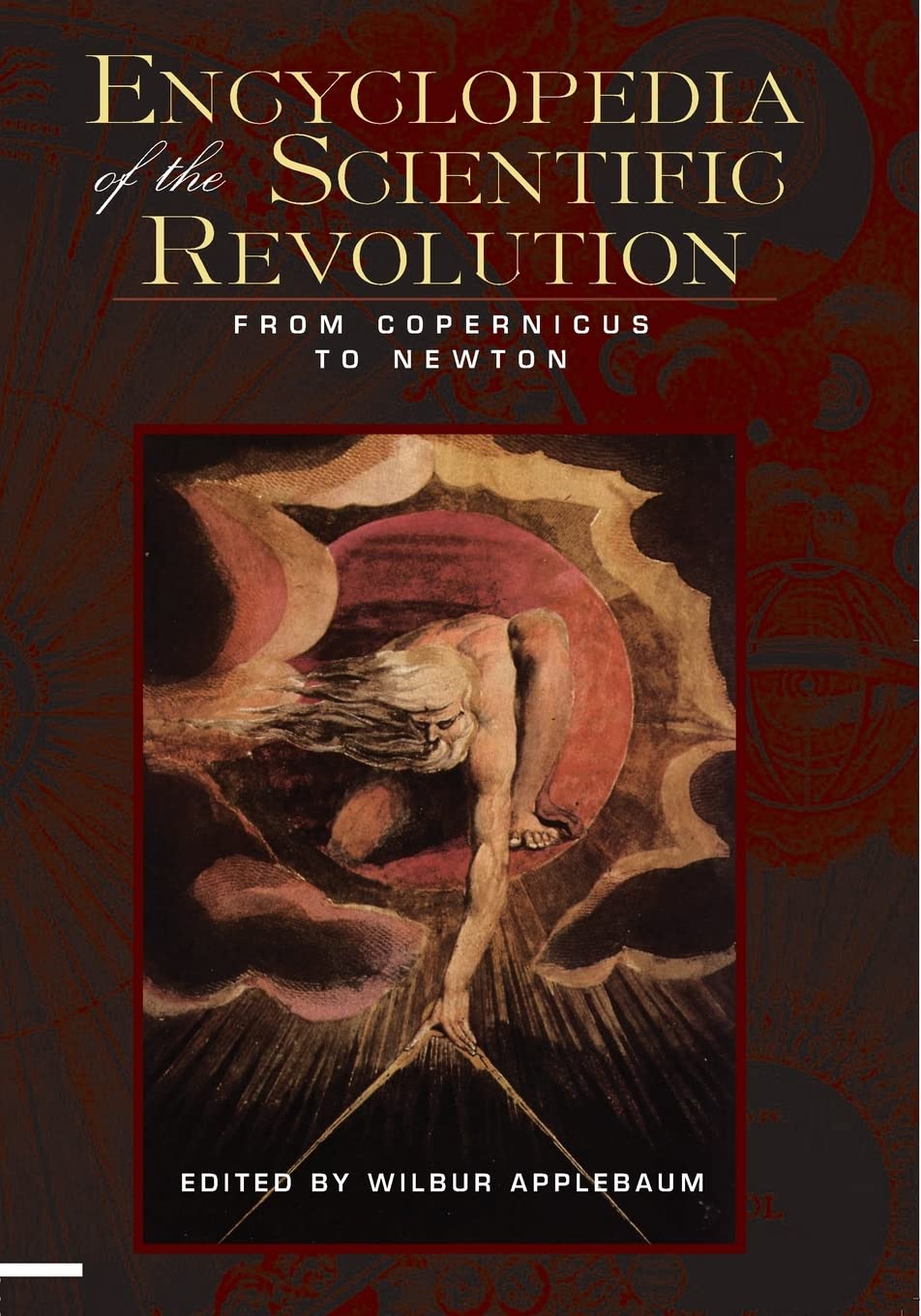 Encyclopedia Of The Scientific Revolution (Garland Reference Library Of The Humanities),Used