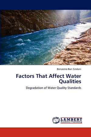 Factors That Affect Water Qualities: Degradation of Water Quality Standards,Used