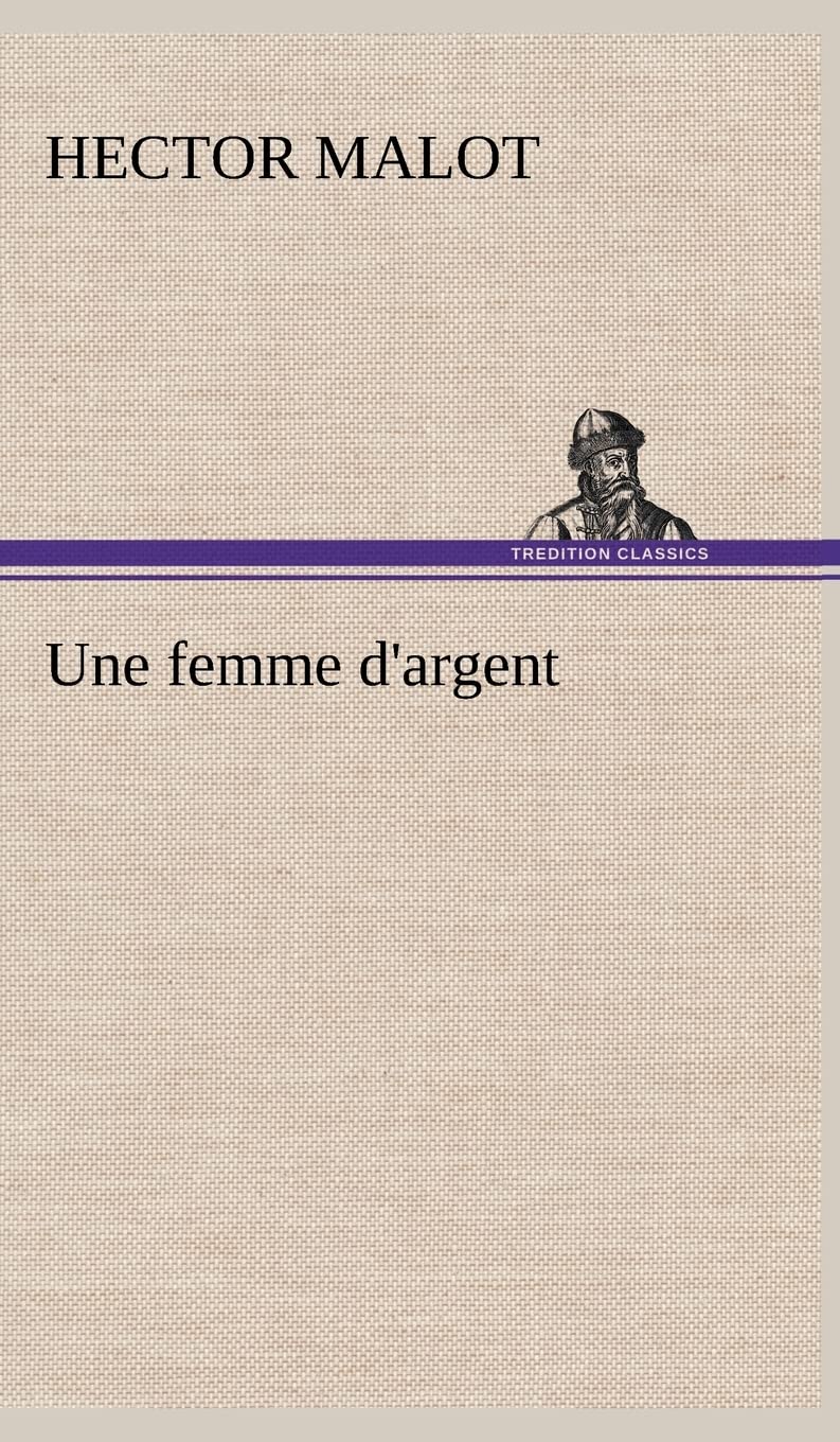 Une femme d'argent (French Edition),Used