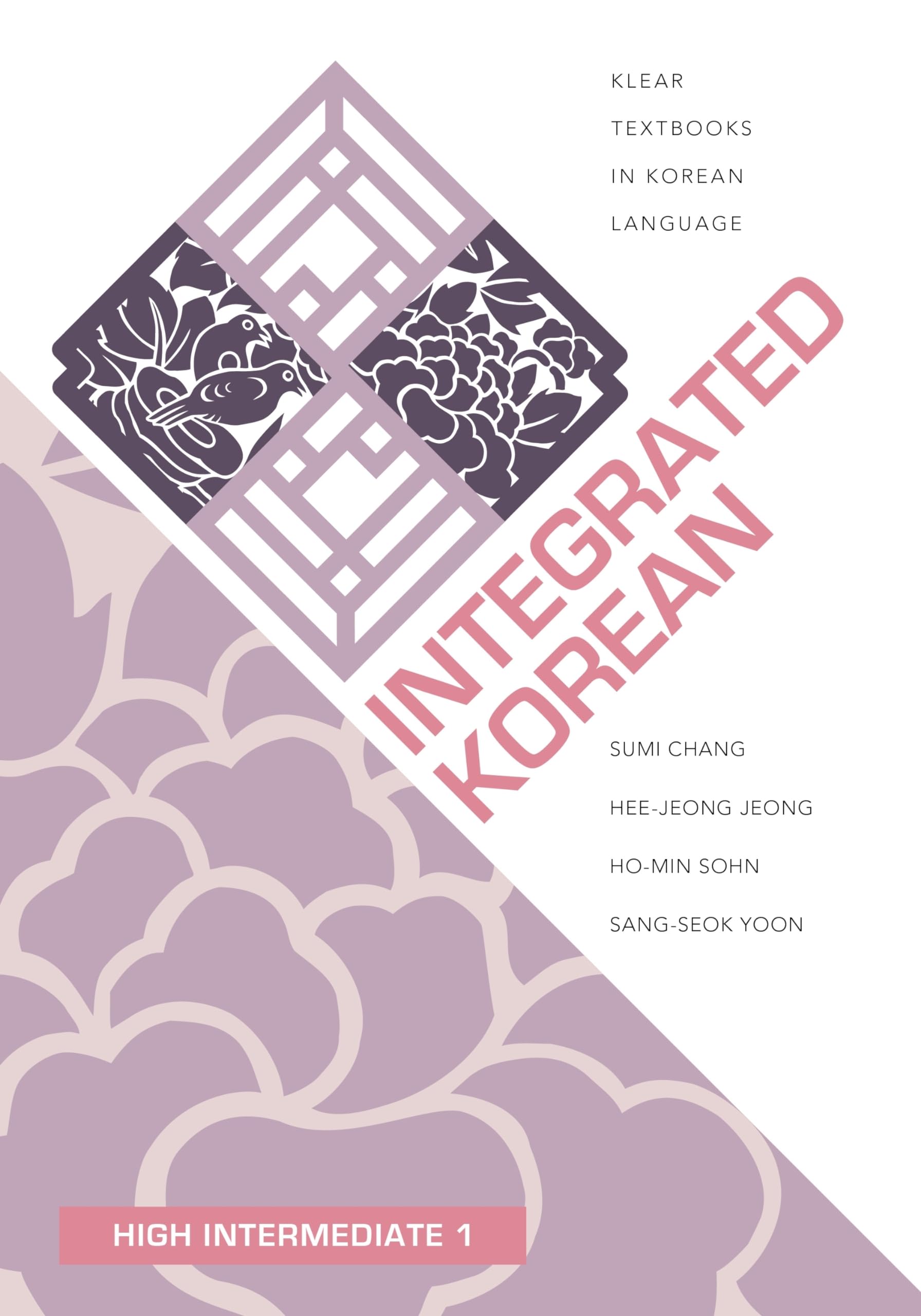 Integrated Korean: High Intermediate 1 (Klear Textbooks In Korean Language, 30),New