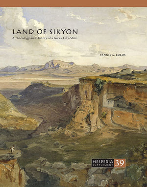 Land of Sikyon: Archaeology and History of a Greek CityState (Hesperia Supplement),Used