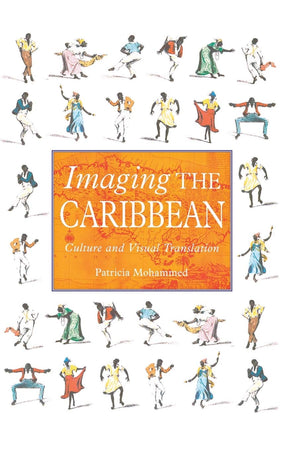 Imaging the Caribbean: Culture and Visual Translation,Used