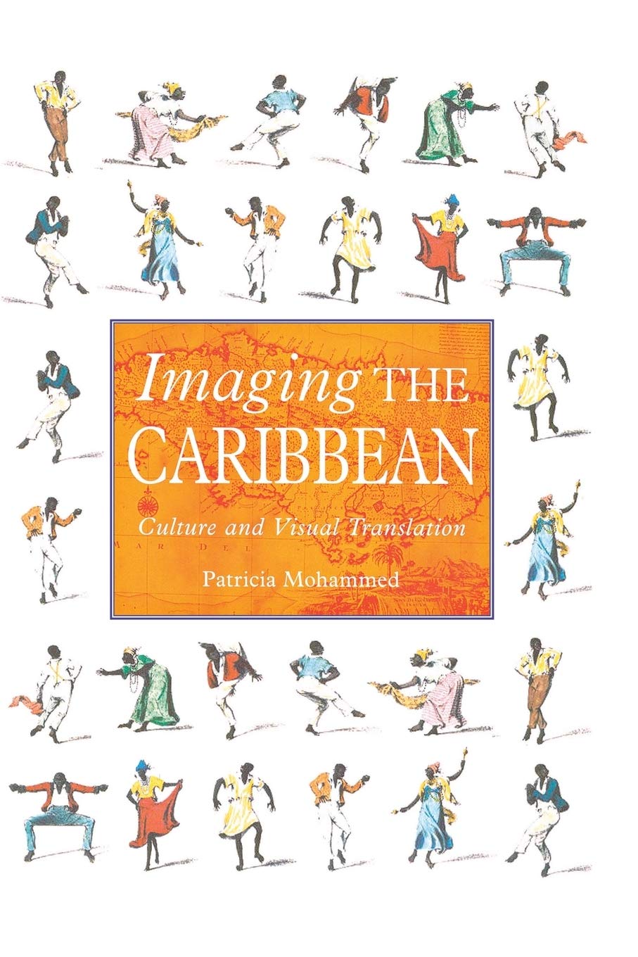 Imaging the Caribbean: Culture and Visual Translation,Used