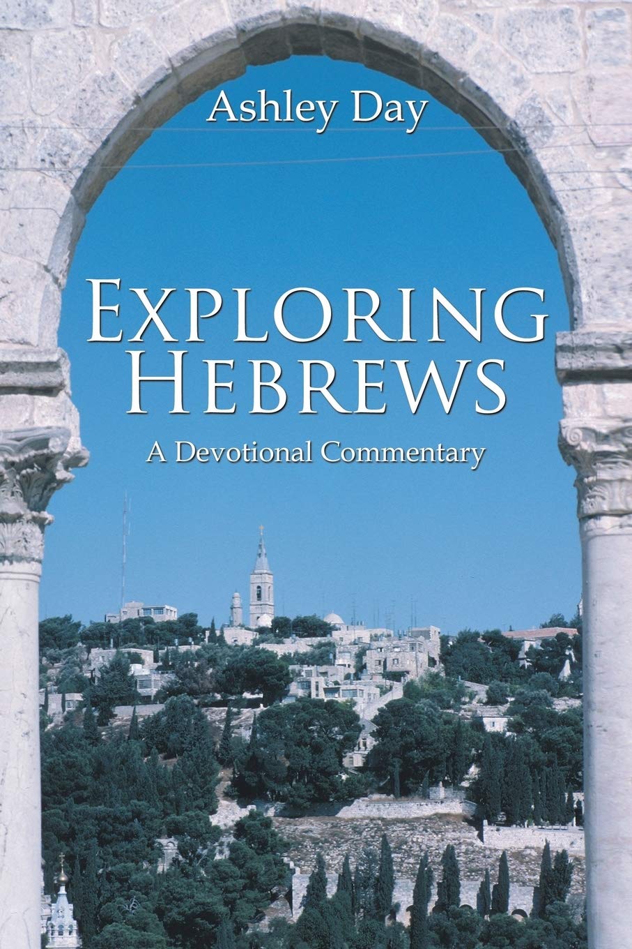 Exploring Hebrews: A Devotional Commentary,Used