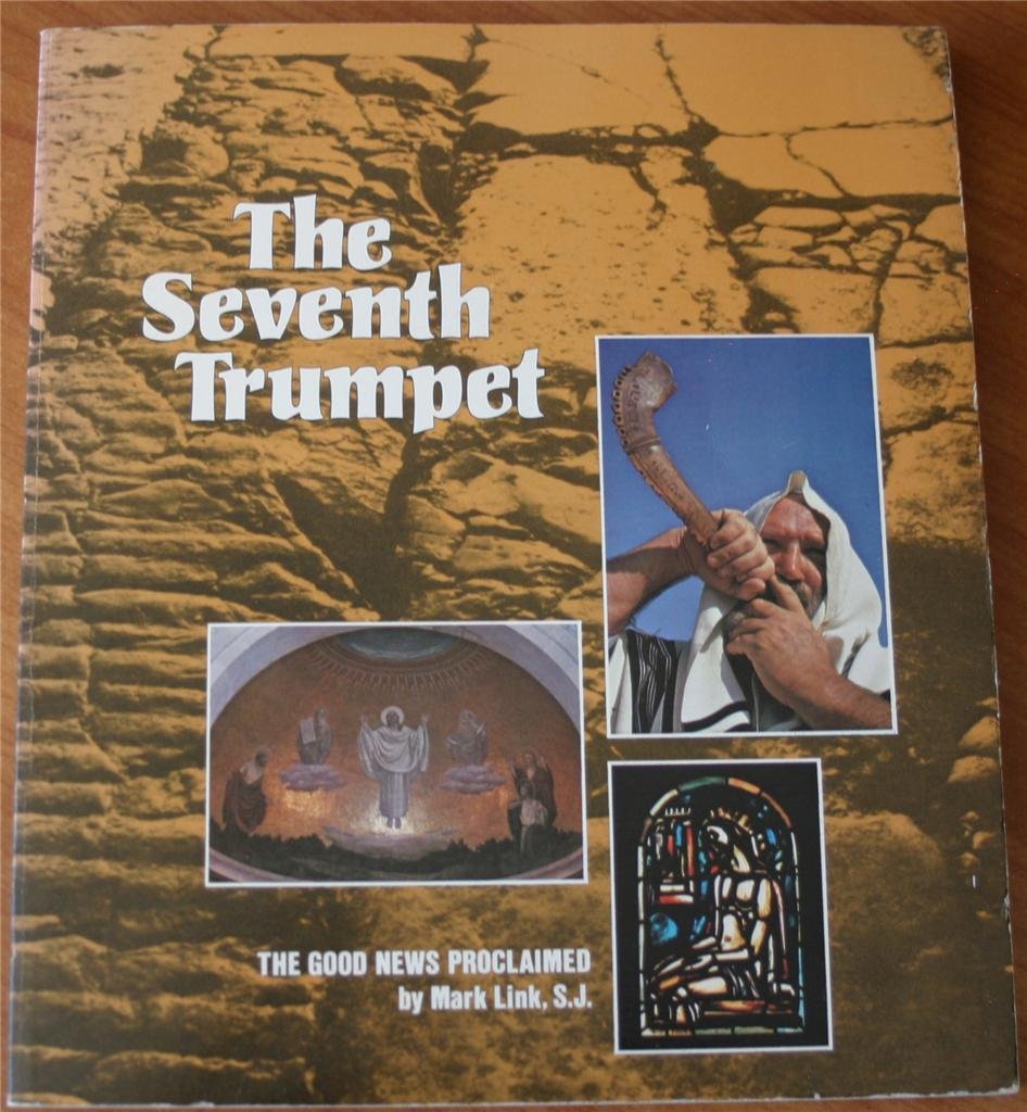 The Seventh Trumpet: The Good News Proclaimed,Used