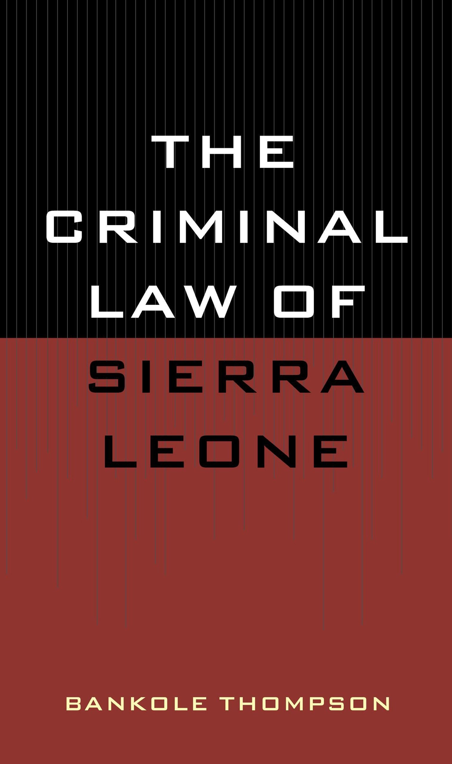The Criminal Law Of Sierra Leone,New