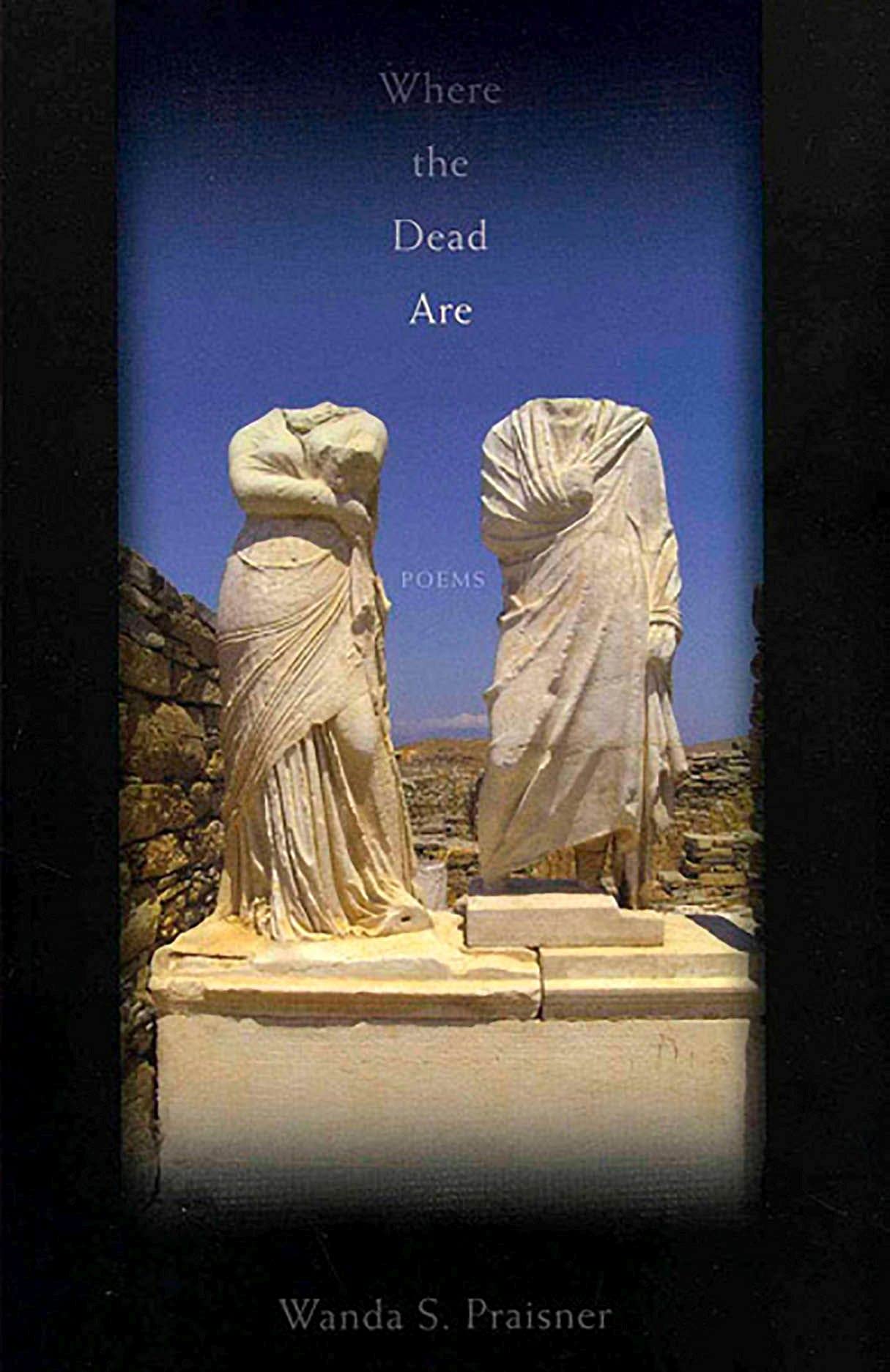 Where the Dead Are (Emerging Voices),Used