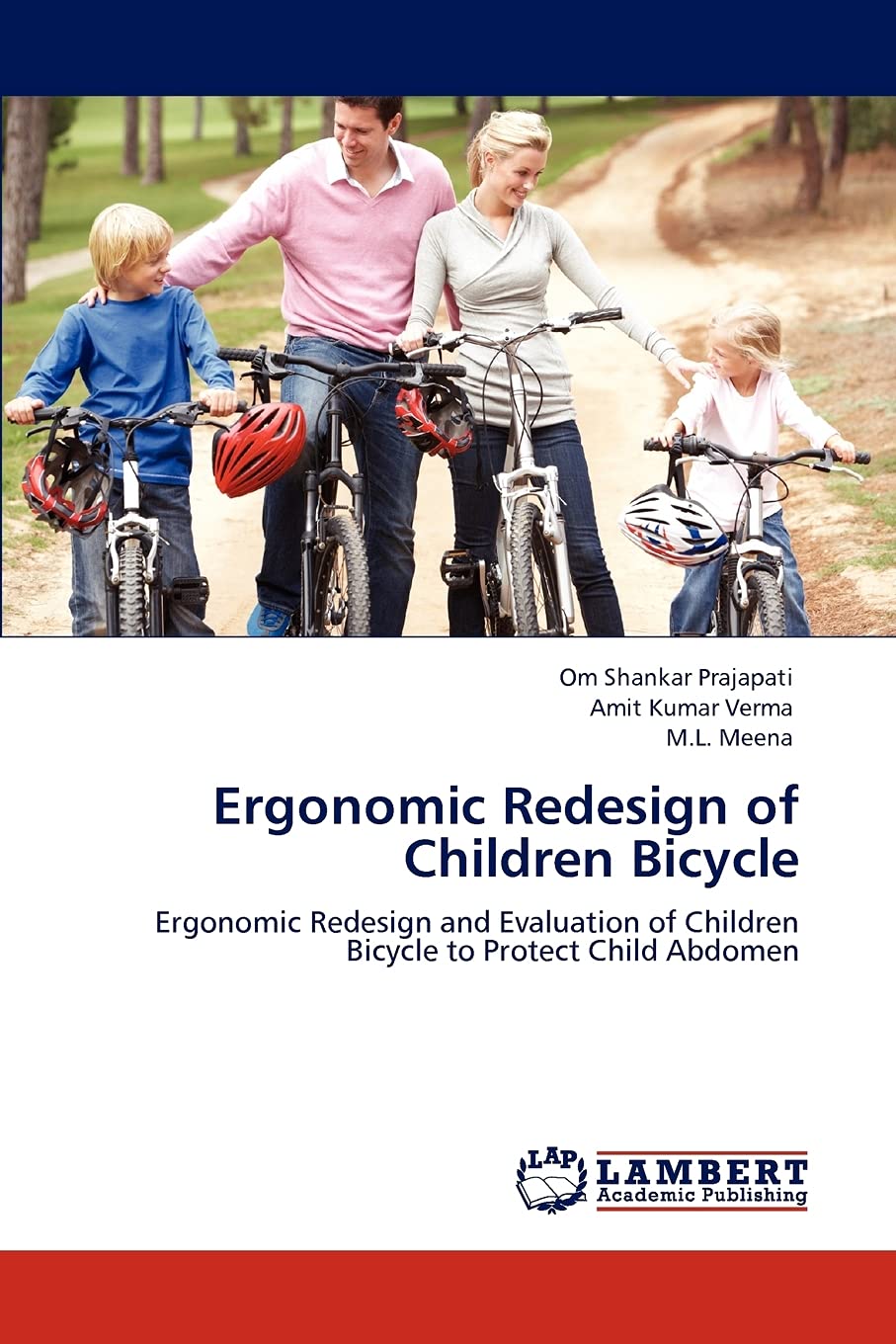 Ergonomic Redesign of Children Bicycle: Ergonomic Redesign and Evaluation of Children Bicycle to Protect Child Abdomen,Used